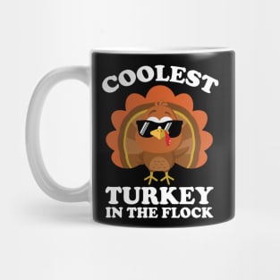 Coolest Turkey In The Flock Thanksgiving Mug